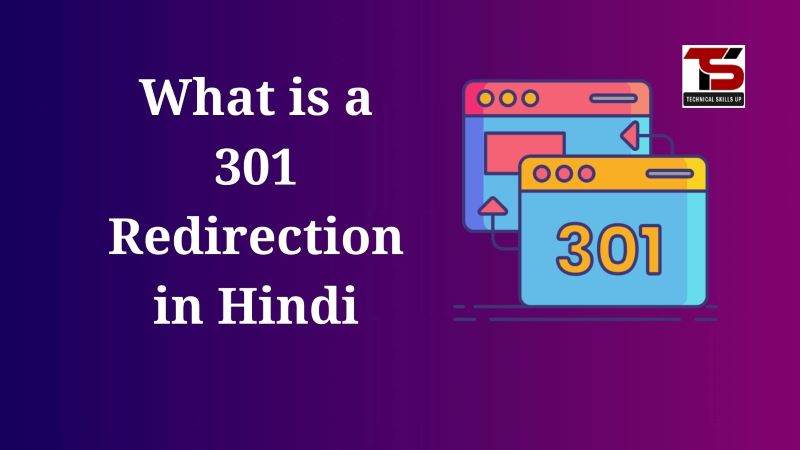 What is a 301 Redirection in Hindi | 301 रीडायरेक्ट क्या है?