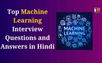 Top Machine Learning Interview Questions and Answers in Hindi