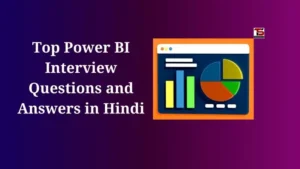 Top Power BI Interview Questions and Answers in Hindi