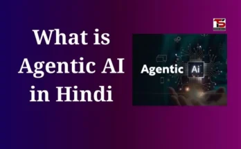 What is Agentic AI in Hindi