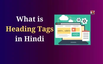 What is Heading Tags in Hindi