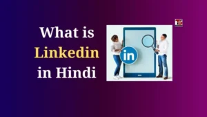 What is Linkedin in hindi