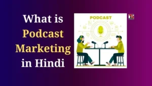 What is Podcast Marketing in Hindi