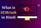 What is SEMrush in Hindi