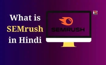 What is SEMrush in Hindi