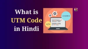 What is UTM Tracking in Hindi